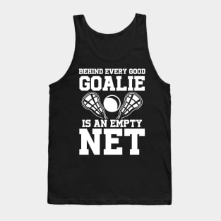 Behind Every Goalie is an Empty Net Tank Top